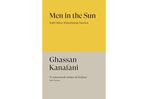 Men in the Sun: And Other Palestinian Stories