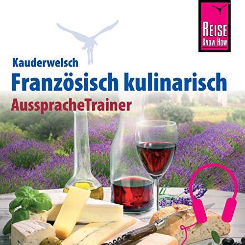 Download Französisch kulinarisch (Reise Know-How Kauderwelsch Aussprache Trainer) Download Französisch kulinarisch (Reise Know-How Kauderwelsch Aussprache Trainer)