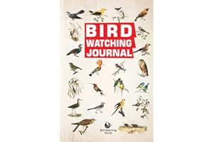 Bird Watching Journal: Log Book For Birders And Bird Watcher Gifts For Ornithologists, 6" x 9" Size