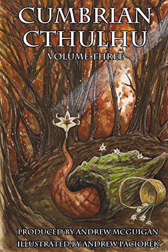 Cumbrian Cthulhu Volume Three: 3 by Andrew Mcguigan (2013-11-07)