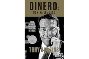 Dinero: domina el juego: Cómo alcanzar la libertad financiera en 7 pasos (Deusto) Español