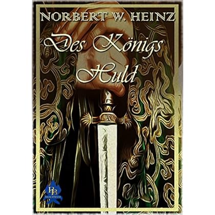 Des Königs Huld Des Königs Huld