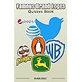 Bubblebee! - Famous Brand Logos Quizzes Book: Try To Guess The Famous Brands Based On Their Logos Challenge