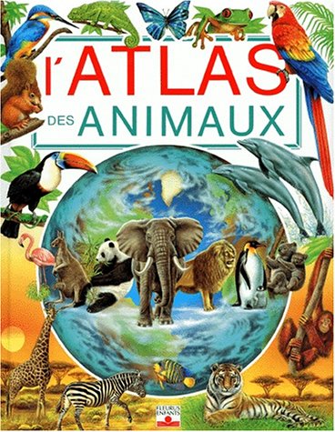 Télécharger Atlas des animaux Livre eBook France