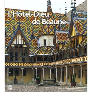 L'Hôtel-Dieu de Beaune
