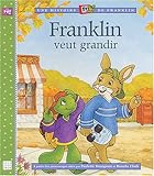 Franklin veut grandir
