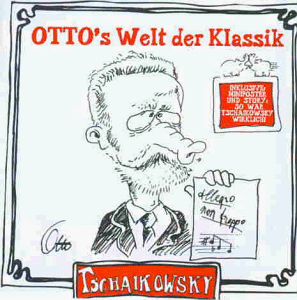 Preisvergleich Produktbild Otto's Welt der Klassik: Tschaikowsky