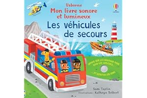 Les véhicules de secours - Mon livre sonore et lumineux - dès 1 an