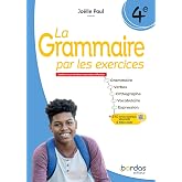 La grammaire par les exercices 4e: Cahier &eacute;l&egrave;ve