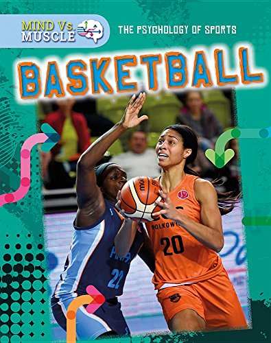 Preisvergleich Produktbild Basketball (Mind Vs Muscle: The Psychology of Sports)
