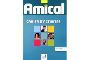 Amical 1 - Niveau A1 - Cahier d'activités