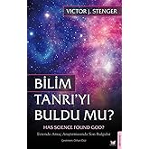 Bilim Tanrı&rsquo;yı Buldu mu ?