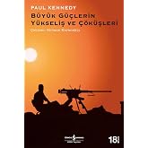 B&uuml;y&uuml;k G&uuml;&ccedil;lerin Y&uuml;kseliş ve &Ccedil;&ouml;k&uuml;şleri