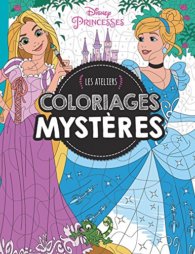 Download Princesses, MES ATELIERS DISNEY - COLORIAGES MYSTERE Download Princesses, MES ATELIERS DISNEY - COLORIAGES MYSTERE