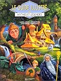 Image de Le guide illustré des mythes et légendes