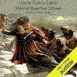 Uncle Tom S Cabin Life Among The Lowly Audio Download Amazon
