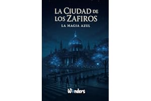 La Ciudad de los Zafiros: La Magia Azul