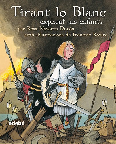 Tirant lo Blanc (CLÀSSICS EXPLICATS ALS INFANTS)