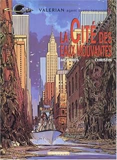 jaquette livre Valérian, tome 1 : La Cité des eaux mouvantes