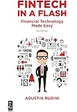 Fintech in a Flash: Financial Technology Made Easy, Third Edition