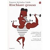 Rischiare grosso. L'importanza di metterci la faccia nella vita di tutti i giorni