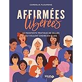 Affirmées, libérées