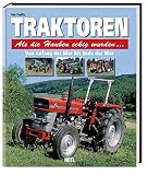Image de Traktoren - von Anfang der 60er bis zum Ende der 80er Jahre: Als die Hauben eckig wurden