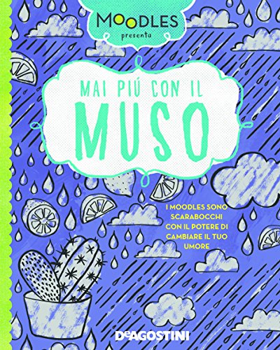 Mai più con il muso. Ediz. a colori: 1 Mai più con il muso. Ediz. a colori: 1