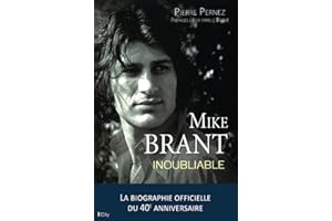 Mike Brant, inoubliable: la biographie officielle
