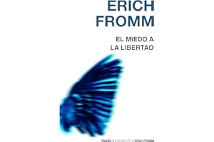 El miedo a la libertad (Nueva Biblioteca Erich Fromm)