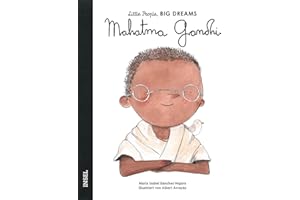 Little People, Big Dreams – Mahatma Gandhi: Deutsche Ausgabe | Kinderbuch ab 4 Jahre