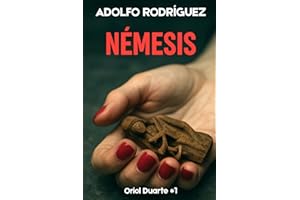 Némesis: Un intenso thriller con un final impactante (Inspector Oriol Duarte)