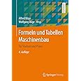 Formeln und Tabellen Maschinenbau: Für Studium und Praxis : Böge ...