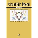 Cinselliğin &Ouml;nemi: Arzuya Kavuşmak