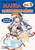 Image de How to Draw Manga: Ultimate Manga Lessons: the Basics of Portraying Action