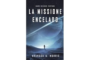 La Missione Encelado: Hard Science Fiction
