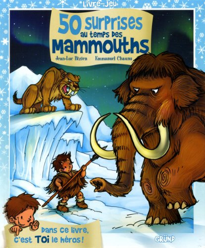 couverture de : 50 surprises au temps des mammouths