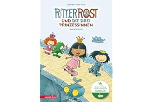 Ritter Rost 22: Ritter Rost und die drei Prinzessinnen (Ritter Rost mit CD und zum Streamen, Bd.)