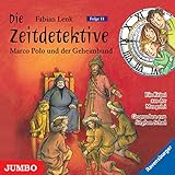 Marco Polo und der Geheimbund: Die Zeitdetektive 11 by 