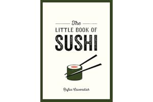 The Little Book of Sushi: A Pocket Guide to the Wonderful World of Sushi, Featuring Trivia, Recipes and More