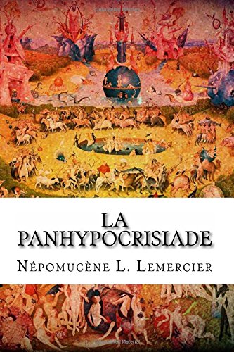 La Panhypocrisiade: ou le spectacle infernal du seizième siècle