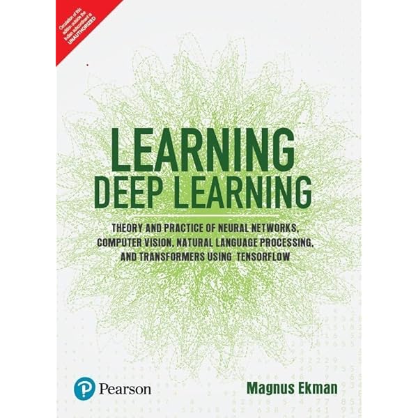 Learning Deep Learning: Theory and Practice of Neural Networks