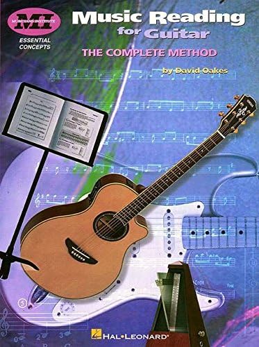 Music Reading for Guitar: The Complete Method (Essential Concepts): Essential Concepts Series