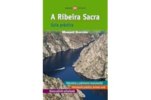 A Ribeira Sacra (Castelán): Guía práctica (TURISMO / OCIO - MONTES E FONTES - Roteiros)