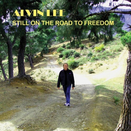 Preisvergleich Produktbild Still on the Road to Freedom by Alvin Lee