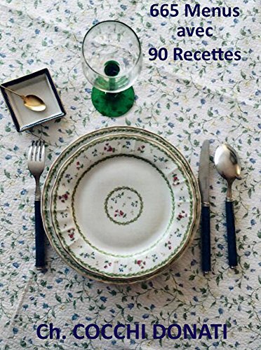 Download 665 menus avec 90 recettes: Menus et Recettes de cuisine Download 665 menus avec 90 recettes: Menus et Recettes de cuisine
