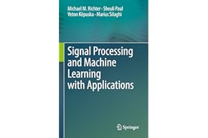 Signal Processing and Machine Learning With Applications