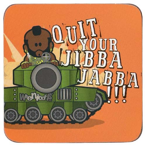 Weenicons Mr. T posavasos, dejar tu Jibba Jabba.