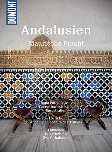 Preisvergleich Produktbild DuMont BILDATLAS Andalusien: Maurische Pracht