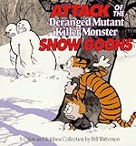 Attack of the Deranged Mutant Killer Monster Snow Goons: A Calvin and Hobbes Collection by 